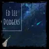Dodgers - Single album lyrics, reviews, download
