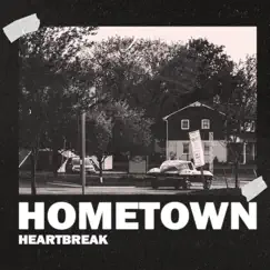Hometown Heartbreak Song Lyrics