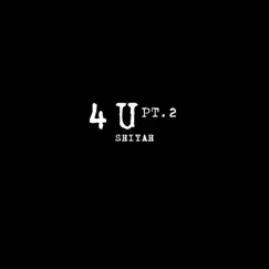 4U - Single by Shiyah album reviews, ratings, credits