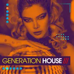 Generation House by Various Artists album reviews, ratings, credits