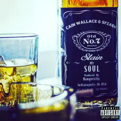 Stain My Soul (feat. SF Za6h) - Single by Cain Wallace album reviews, ratings, credits