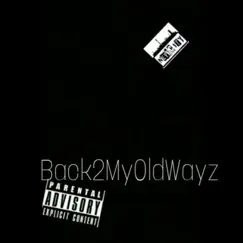 Back2myoldwayz by Tru Sway album reviews, ratings, credits