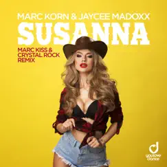 Susanna (Marc Kiss & Crystal Rock Remix) [Remixes] - Single by Marc Korn & Jaycee Madoxx album reviews, ratings, credits