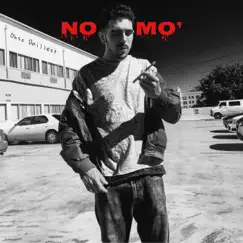 No Mo' - Single by Ohso Daillest album reviews, ratings, credits