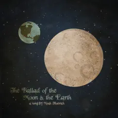 The Ballad of the Moon and the Earth - Single by Noah Floersch album reviews, ratings, credits