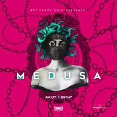Medusa - Single by Jaudy & Brray album reviews, ratings, credits