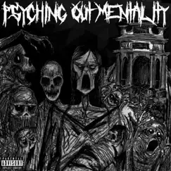 Psyching Out Mentality by PSYCHOTIC OUTSIDER album reviews, ratings, credits