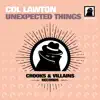 Unexpected Things - Single album lyrics, reviews, download