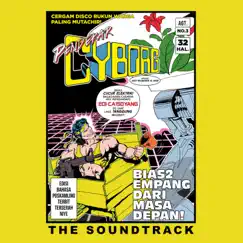Pendekar Cyborg III Original Comic Book Soundtrack (Bias2 Empang Dari Masa Depan!) - EP by Adit Bujbunen Al Buse album reviews, ratings, credits