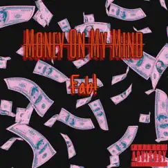 Money On My Mind - Single by Fab! album reviews, ratings, credits