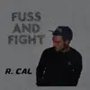 Fuss and Fight - Single album lyrics, reviews, download