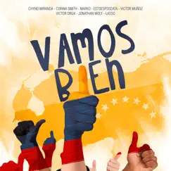 Vamos Bien (feat. Marko, Victor Muñoz, Victor Drija, Lasso & Jonathan Moly) Song Lyrics