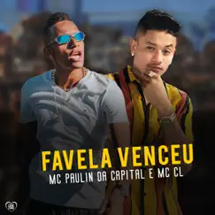Favela Venceu - Single by Mc CL & MC Paulin da Capital album reviews, ratings, credits
