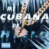Mi Cubana de Hielo - Single album lyrics, reviews, download