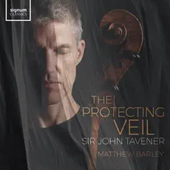 The Protecting Veil: IV. The Incarnation - Single by Matthew Barley, Sinfonietta Rīga & Sukhvinder Singh Pinky album reviews, ratings, credits
