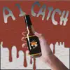 A1 Catch (feat. Camarón Gibby) - Single album lyrics, reviews, download