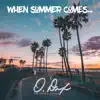 When Summer Comes - EP album lyrics, reviews, download