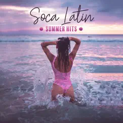 Soca Latin Summer Hits Song Lyrics