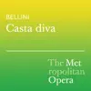 Norma, Act I: Casta diva - Single (Live) album lyrics, reviews, download