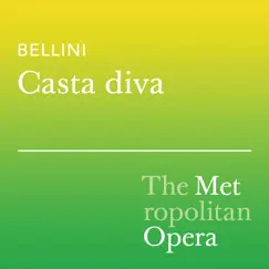 Norma, Act I: Casta diva - Single (Live) by Sondra Radvanovsky, Carlo Rizzi, The Metropolitan Opera Chorus & The Metropolitan Opera Orchestra album reviews, ratings, credits