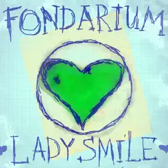 Lady Smile (feat. Vyacheslav Mozes) - Single by FONDARIUM album reviews, ratings, credits