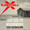 There Goes the Neighbourhood - Single album lyrics, reviews, download