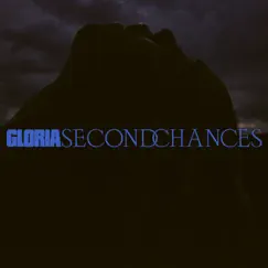 Second Chances - Single by GLOR1A album reviews, ratings, credits