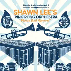 Moods and Grooves by Shawn Lee's Ping Pong Orchestra album reviews, ratings, credits