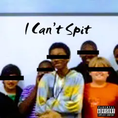 I Can't Spit - Single by Izaiah Bangz album reviews, ratings, credits