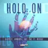 Hold On (feat. MIVARI) - Single album lyrics, reviews, download