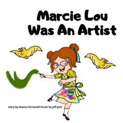 Marcie Lou Was an Artist Song Lyrics
