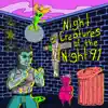 Night Creatures of the Night '91 album lyrics, reviews, download