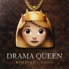 Drama Queen - Single by Endo & Rozziny album reviews, ratings, credits