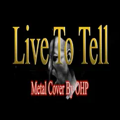 Live To Tell (Metal Cover) Song Lyrics