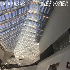 Calabasas - Single by Miles Dozier album reviews, ratings, credits