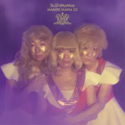 Mamire Mania 20 by TsuShiMaMiRe album reviews, ratings, credits