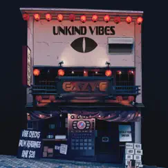 Unkind Vibes (feat. Nixie Jack) - Single by Eazy-C album reviews, ratings, credits