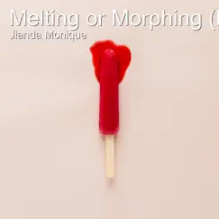 Melting or Morphing (Poem) Song Lyrics