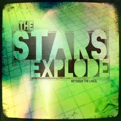 Between the Lines by The Stars Explode album reviews, ratings, credits