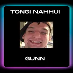 Tongi Nahui - Single by Gunn album reviews, ratings, credits