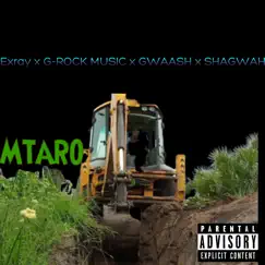 Mtaro - Single by Exray, Shagwah, . Gwaash & G-Rock Music album reviews, ratings, credits