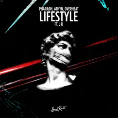 Lifestyle (feat. J R) - Single by Pharaoh, OVERHEAT & ATHYN album reviews, ratings, credits