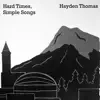 Hard Times, Simple Songs album lyrics, reviews, download