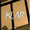 Klar (feat. Arsyih Idrak & Ramexx) - Single album lyrics, reviews, download