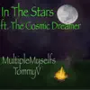In the Stars (feat. The Cosmic Dreamer) - Single album lyrics, reviews, download