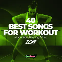 40 Best Songs for Workout 2019: Motivation Training Music by Various Artists album reviews, ratings, credits