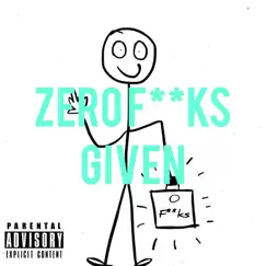 Zero F***s Given - Single by Questions album reviews, ratings, credits