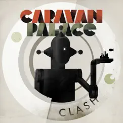 Clash - EP by Caravan Palace album reviews, ratings, credits