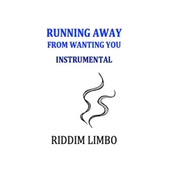 Running Away from Wanting You (Instrumental) Song Lyrics
