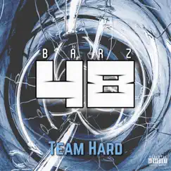 48 Barz - Single by Team Hard album reviews, ratings, credits